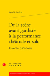 Picture of De la scène avant-gardiste à la performance théâtrale et solo