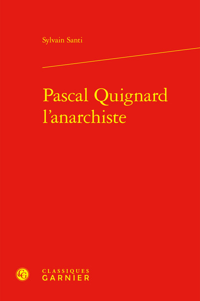 Image de Pascal Quignard l'anarchiste