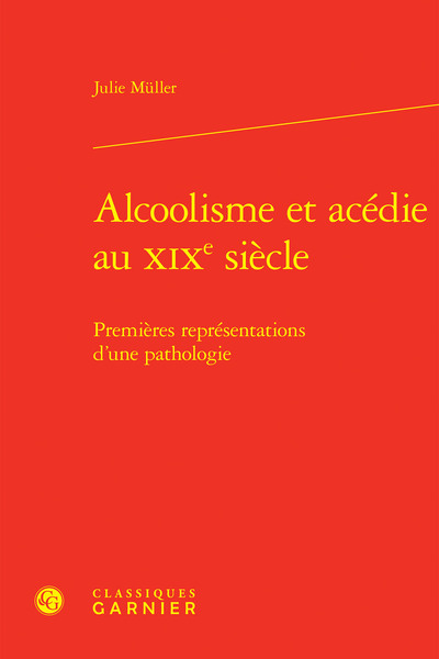 Image de Alcoolisme et acédie au XIXe siècle