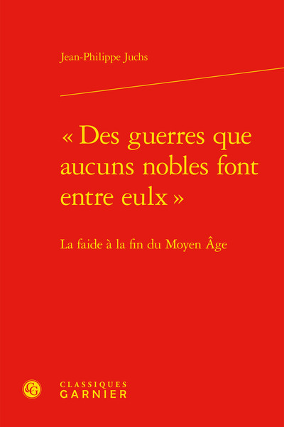 Image de « Des guerres que aucuns nobles font entre eulx »