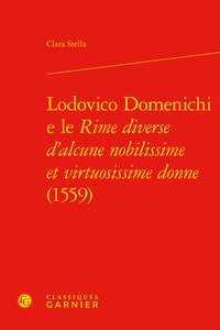 Image de Lodovico Domenichi e le Rime diverse d'alcune nobilissime et virtuosissime donne (1559)