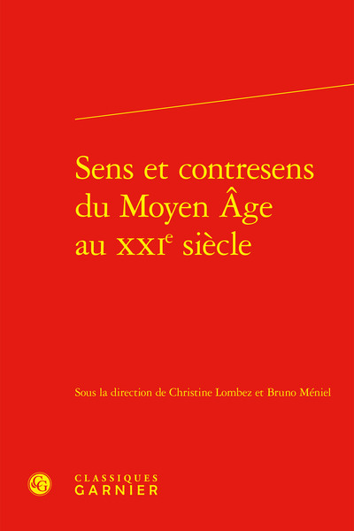 Image de Sens et contresens du Moyen Âge au XXIe siècle