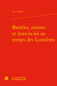 Image de Bandits, pirates et hors-la-loi au temps des Lumières