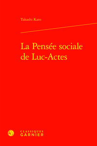 Image de La Pensée sociale de Luc-Actes
