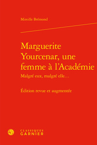 Image de Marguerite Yourcenar, une femme à l'Académie
