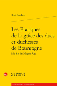 Picture of Les Pratiques de la grâce des ducs et duchesses de Bourgogne