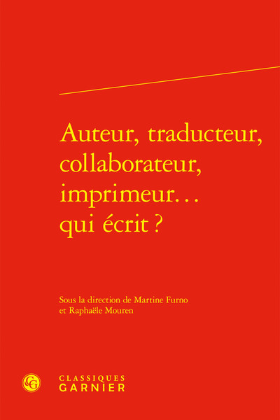 Image de Auteur, traducteur, collaborateur, imprimeur... qui écrit ?