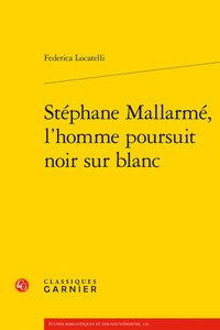 Picture of Stéphane Mallarmé, l'homme poursuit noir sur blanc