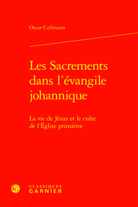 Image de Les Sacrements dans l'évangile johannique