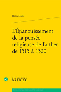 Image de L'Épanouissement de la pensée religieuse de Luther de 1515 à 1520