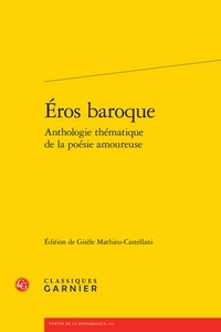 Picture of Eros baroque anthologie thématique de la poésie amoureuse