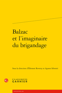 Picture of Balzac et l'imaginaire du brigandage