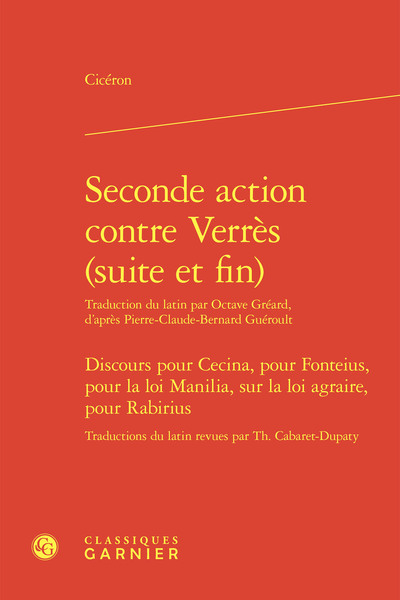 Image de Seconde action contre Verrès (suite et fin). Discours pour Cecina, pour Fonteius, pour la loi Manilia, sur la loi agraire, pour Rabirius