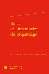 Picture of Balzac et l'imaginaire du brigandage