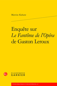 Picture of Enquête sur Le Fantôme de l'Opéra de Gaston Leroux