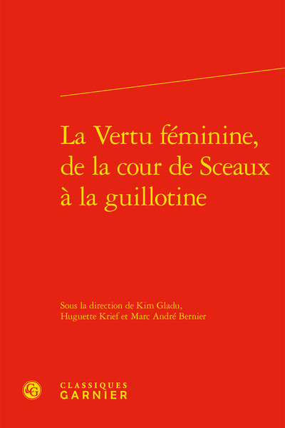 Picture of La Vertu féminine, de la cour de Sceaux à la guillotine