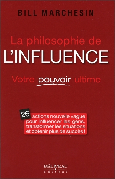 Picture of La philosophie de l'influence - Votre pouvoir ultime