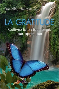 Picture of La gratitude - Cultivez-la en tout temps jour après jour