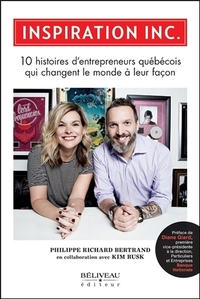 Picture of Inspiration Inc. - 10 histoires d'entrepreneurs québécois qui changent le monde à leur façon