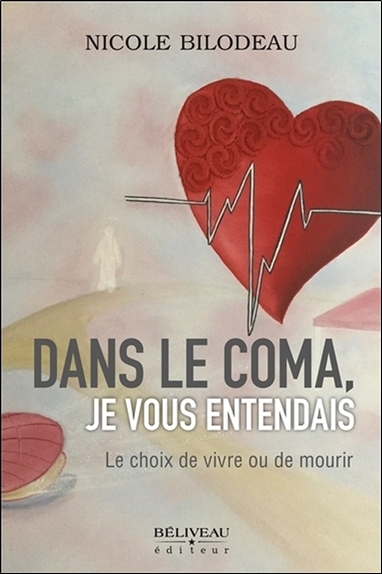 Image de Dans le coma, je vous entendais - Le choix de vivre ou de mourir