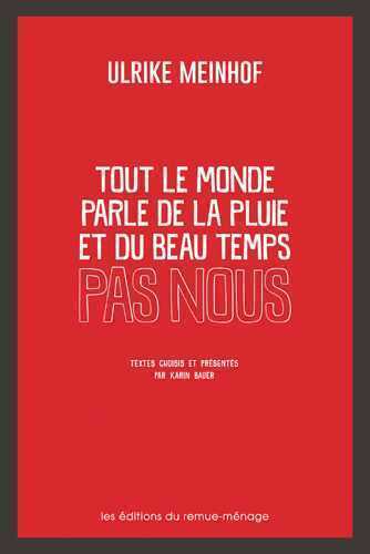 Picture of Tout le monde parle de la pluie et du beau temps, pas nous
