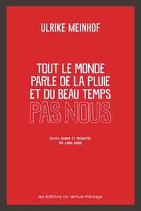 Picture of Tout le monde parle de la pluie et du beau temps, pas nous