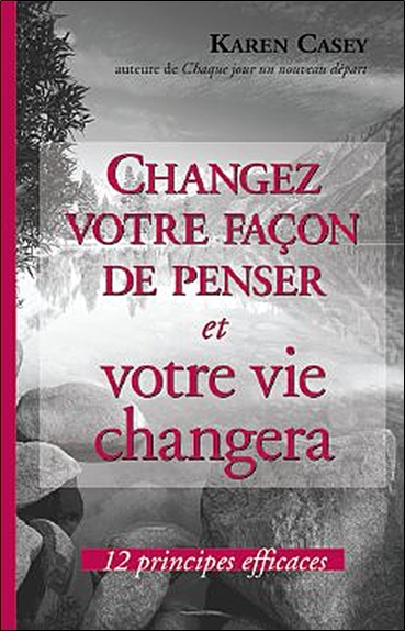 Picture of Changez votre façon de penser et votre vie changera