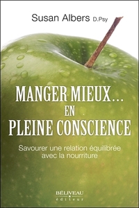 Picture of Manger mieux... en pleine conscience - Savourer une relation équilibrée avec la nourriture