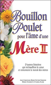 Picture of Bouillon de poulet pour l'âme d'une Mère II - Format poche