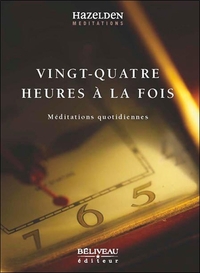 Picture of Vingt-quatre heures à la fois - Méditations quotidiennes