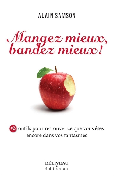 Image de Mangez mieux, bandez mieux ! 10 outils pour retrouver.. vos fantasmes