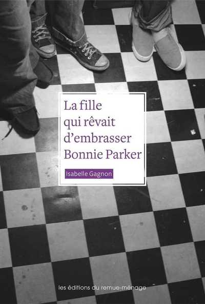Picture of Fille qui rêvait d'embrasser Bonnie Parker (La)