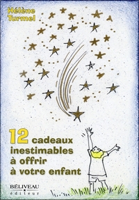Image de 12 cadeaux inestimables à offrir à votre enfant