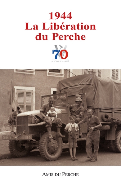 Image de 1944 LA LIBÉRATION DU PERCHE