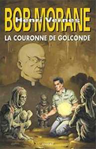 Picture of Bob Morane : La couronne de Golconde
