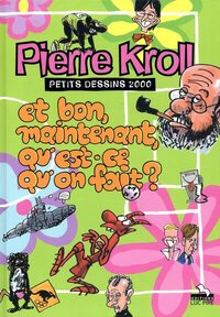 Picture of Et bon maintenant, qu'est-ce qu'on fait? 2000