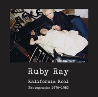 Picture of Ruby Ray: Kalifornia Kool: Photographs 1976-1982 /anglais