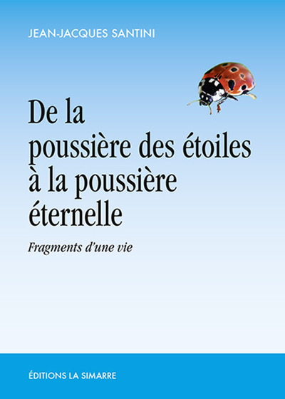 Picture of De la poussière des étoiles à la poussière éternelle
