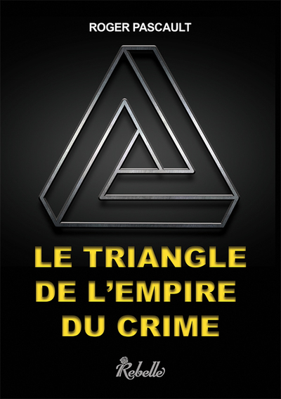 Image de Le triangle de l'empire du crime