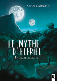 Picture of Le mythe d'Elériel : 1 - Incarnations