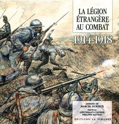 Picture of La Legion Étrangère au Combat 1914-1918