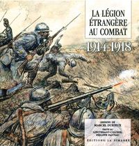 Picture of La Legion Étrangère au Combat 1914-1918