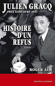 Image de Julien Gracq, Prix Goncourt 1951 - Histoire d'un refus