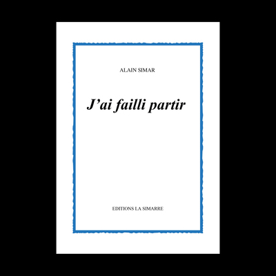 Picture of J'AI FAILLI PARTIR