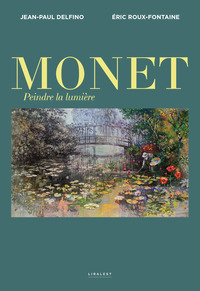 Image de MONET, PEINDRE LA LUMIèRE