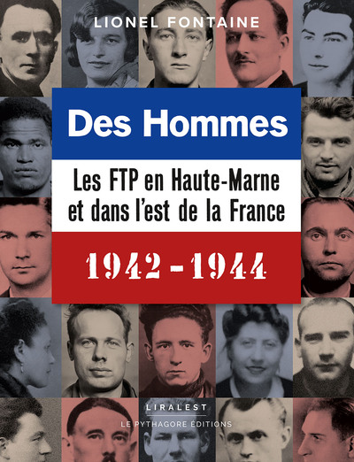 Picture of Des hommes, les FTP en Haute-Marne et dans l'Est de la France 1942-1944