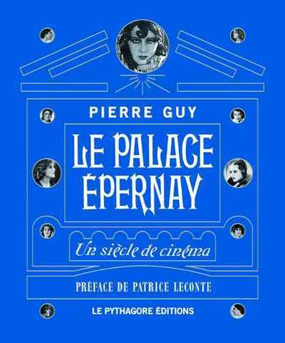 Image de Palace Epernay (Le) Un siècle de cinéma