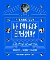 Image de Palace Epernay (Le) Un siècle de cinéma