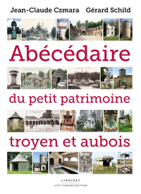 Picture of Abécédaire du petit patrimoine troyen et aubois
