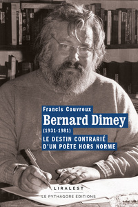 Picture of Bernard Dimey (1931-1981) Le destin contrarié d'un poète hors norme